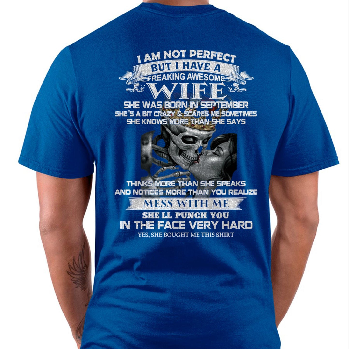 September - I Am Not Perfect But I Have A Freaking Awesome Wife - Gift For Husband From Wife - ntnt09 (SKU06-34-09)