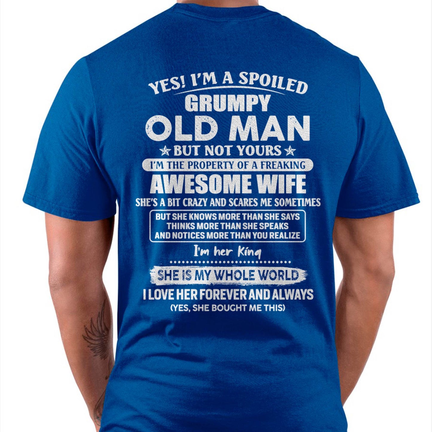 Yes! I'm A Spoiled Grumpy Old Man But Not Yours - Gift For Husband From Wife - ntnt00 (SKU07-100-00)