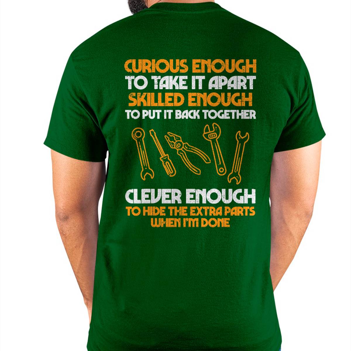 Curious Enough To Take It Apart Car Auto Garage Mechanic Men T-Shirt - Gift For Mechanic - ntnt (SKUM08-D12)