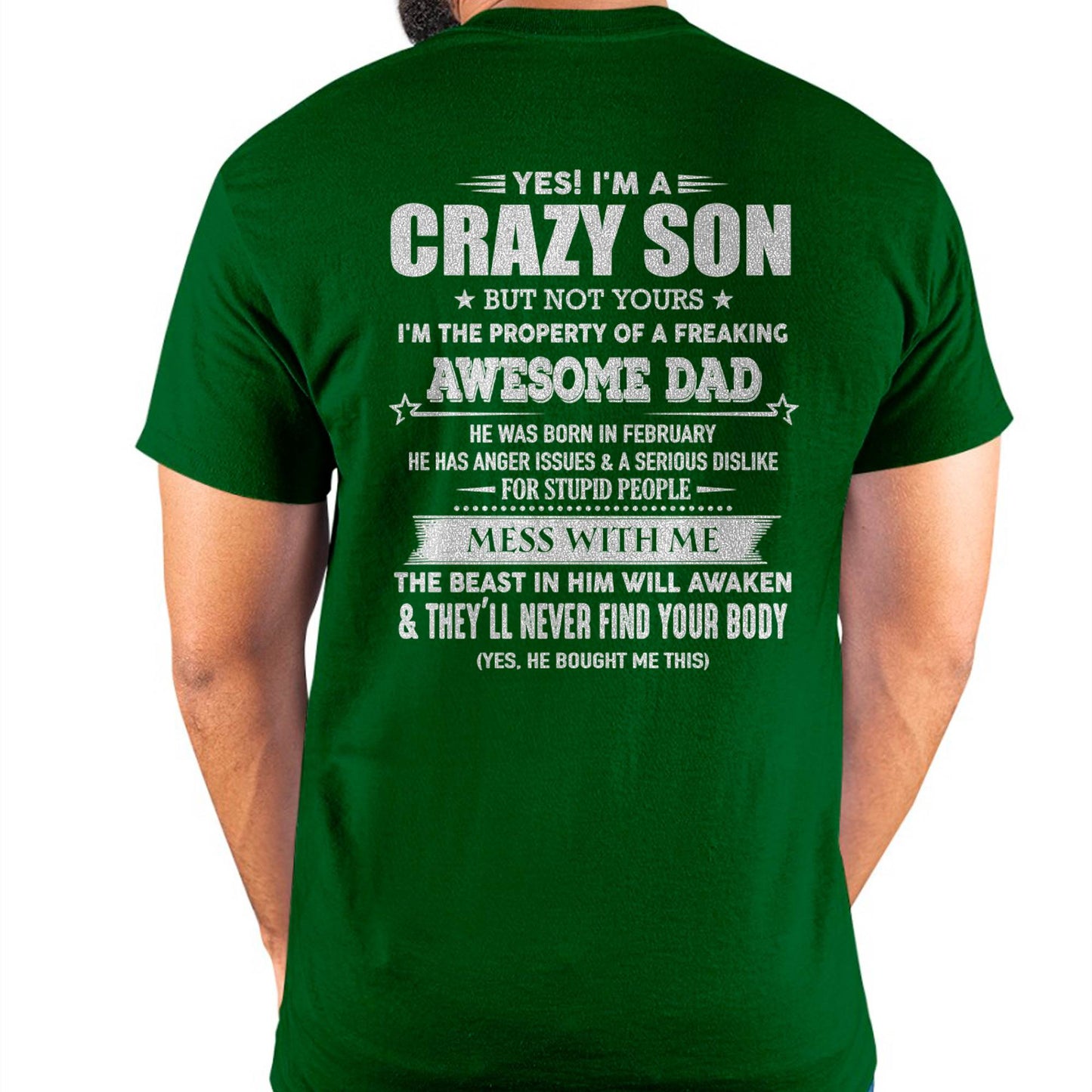 FEBRUARY - YES! I'M A CRAZY SON - GIFT FOR SON FROM DAD - ntnt02 (SKU07-52-02)