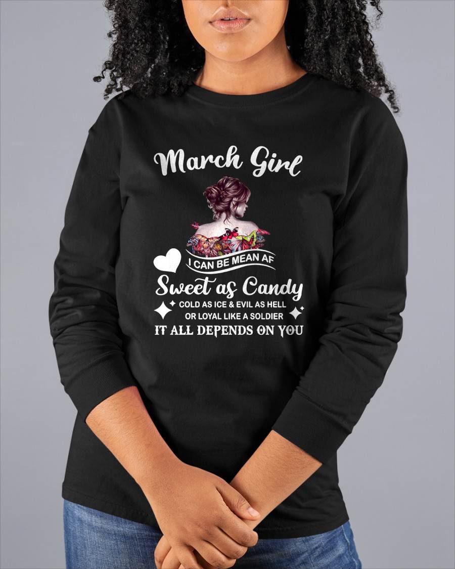 March Girl T-Shirt – Sweet As Candy, Cold As Ice - Birthday Gift for Women - ntnt03 (SKU26T-01-38-03)