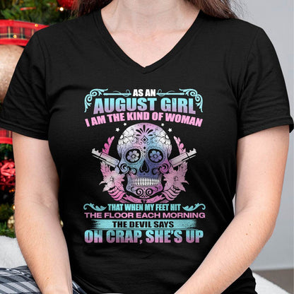 As An August Girl I Am The Kind Of Woman - T-Shirt For Woman - ntnt08 (SKU08-85-08)