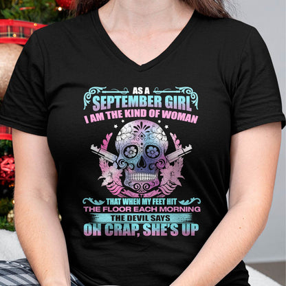 As A September Girl I Am The Kind Of Woman - T-Shirt For Woman - ntnt09 (SKU08-85-09)