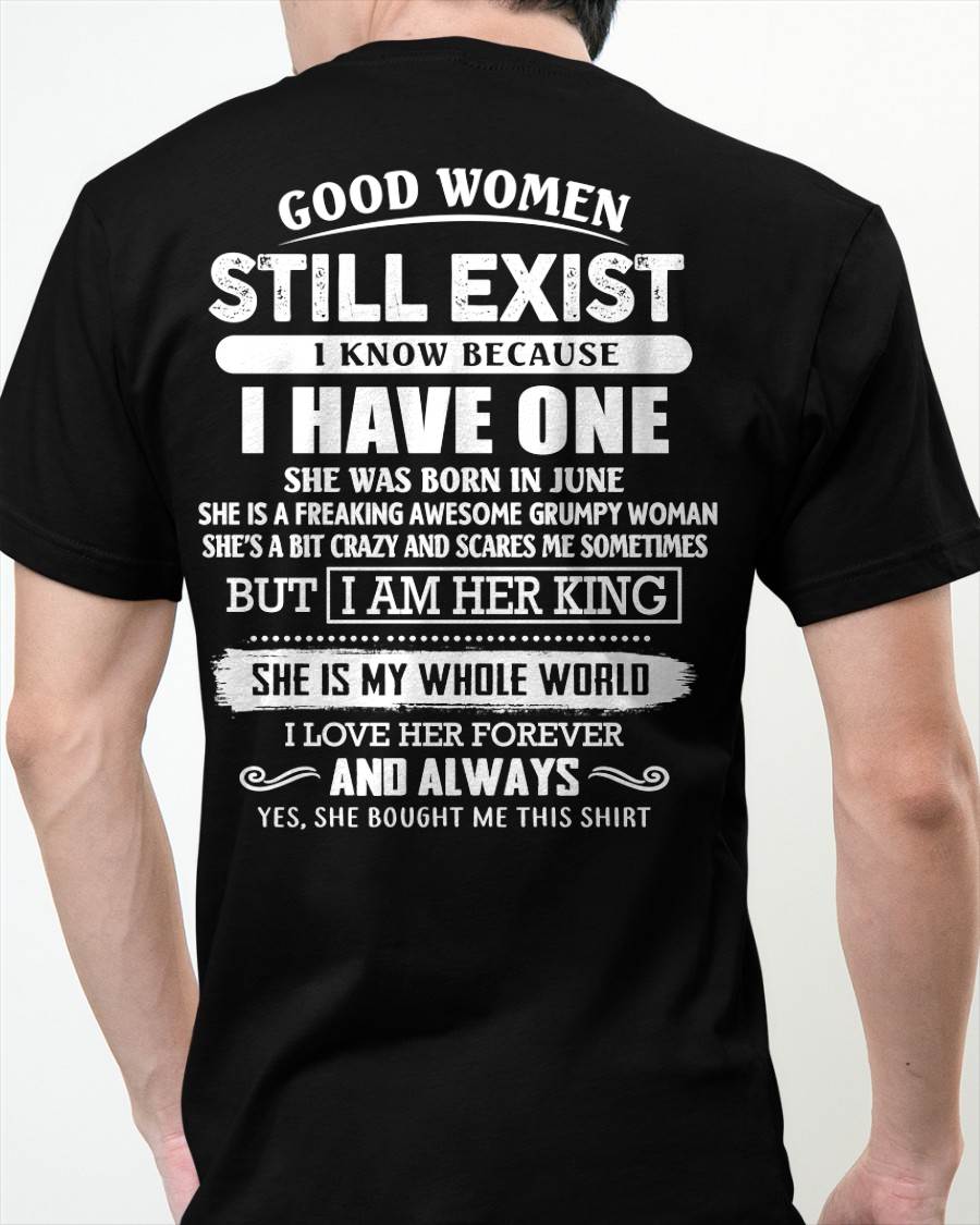 JUNE - GOOD WOMEN STILL EXIST - PERFECT GIFT FROM WIFE, GIRLFRIEND - ntnt06 (SKU12-306-06)