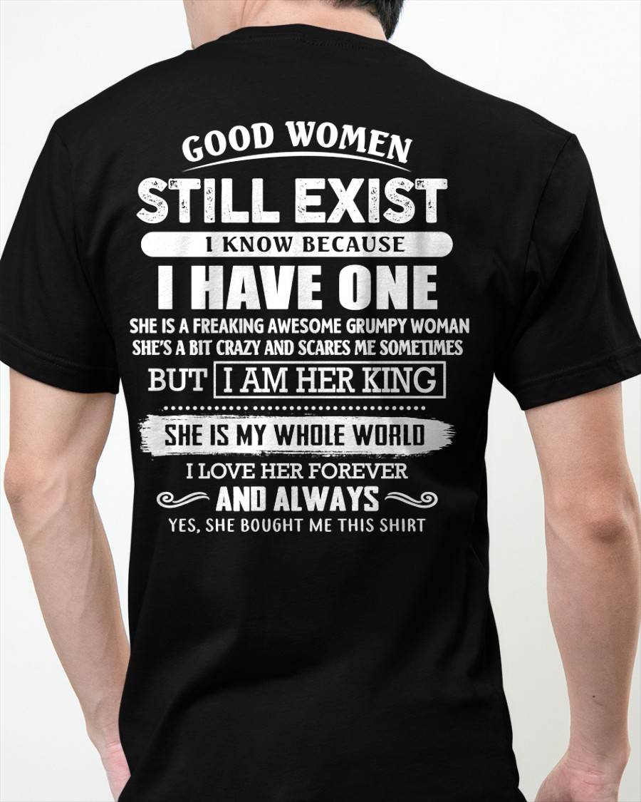 GOOD WOMEN STILL EXIST - PERFECT GIFT FROM WIFE, GIRLFRIEND - ntnt00 (SKU12-306-00)