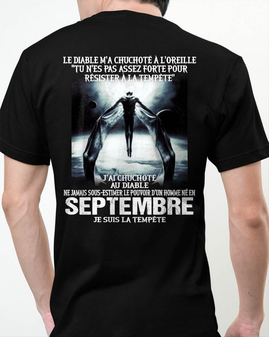 Je Suis la Tempête – Ne Jamais Sous-Estimer le Pouvoir d’un Homme Né en Septembre – T-Shirt Homme - ntnt09 (SKU26T-01160-09)