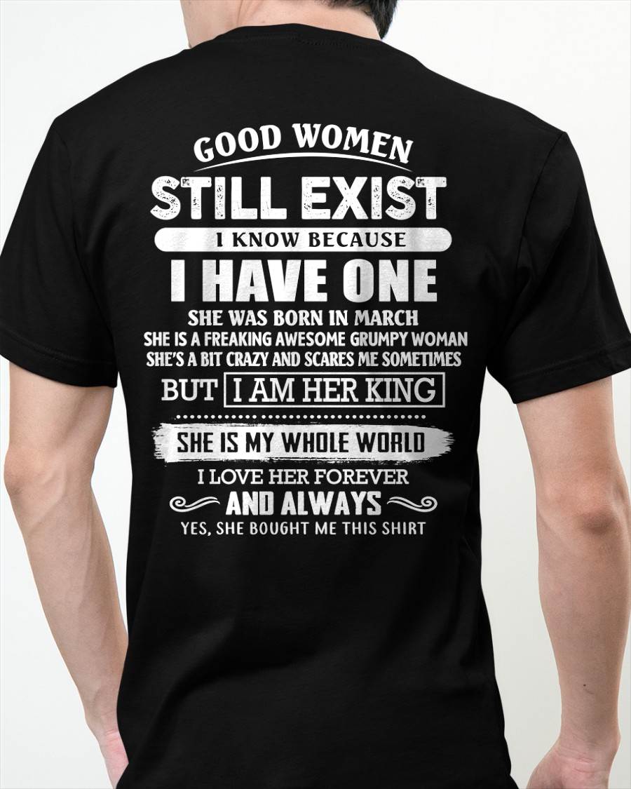 MARCH - GOOD WOMEN STILL EXIST - PERFECT GIFT FROM WIFE, GIRLFRIEND - ntnt03 (SKU12-306-03)