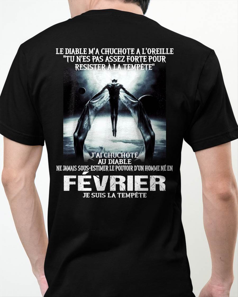 Je Suis la Tempête – Ne Jamais Sous-Estimer le Pouvoir d’un Homme Né en Février – T-Shirt Homme - ntnt02 (SKU26T-01160-02)