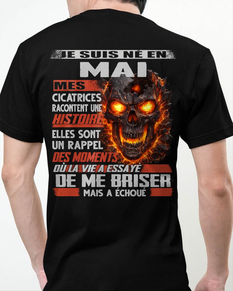 Je Suis Né en Mai – Mes Cicatrices Racontent Une Histoire | T-Shirt Homme Fort - ntnt05 (SKU26T-01175-05)