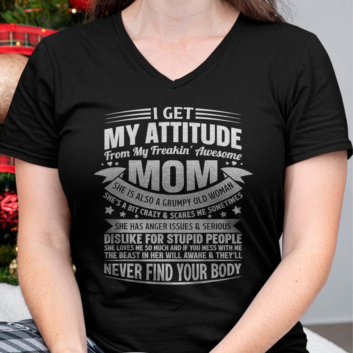 I Get My Attitude From My Freaking Awesome Mom - Gift for Daughter From Mom - ntnt00
