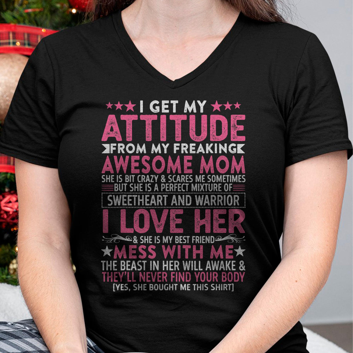 I Get My Attitude From My Freaking Awesome Mom - Gift for Daughter From Mom - ntnt00