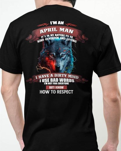 APRIL - KNOW HOW TO RESPECT - BIRTHDAY T-SHIRT FOR MEN - ntnt04 (SKU12-162-04)