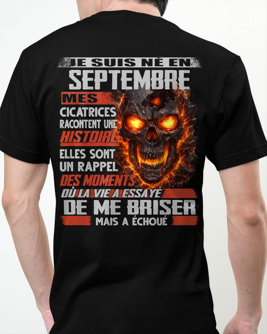 Je Suis Né en Septembre – Mes Cicatrices Racontent Une Histoire | T-Shirt Homme Fort - ntnt09 (SKU26T-01175-09)