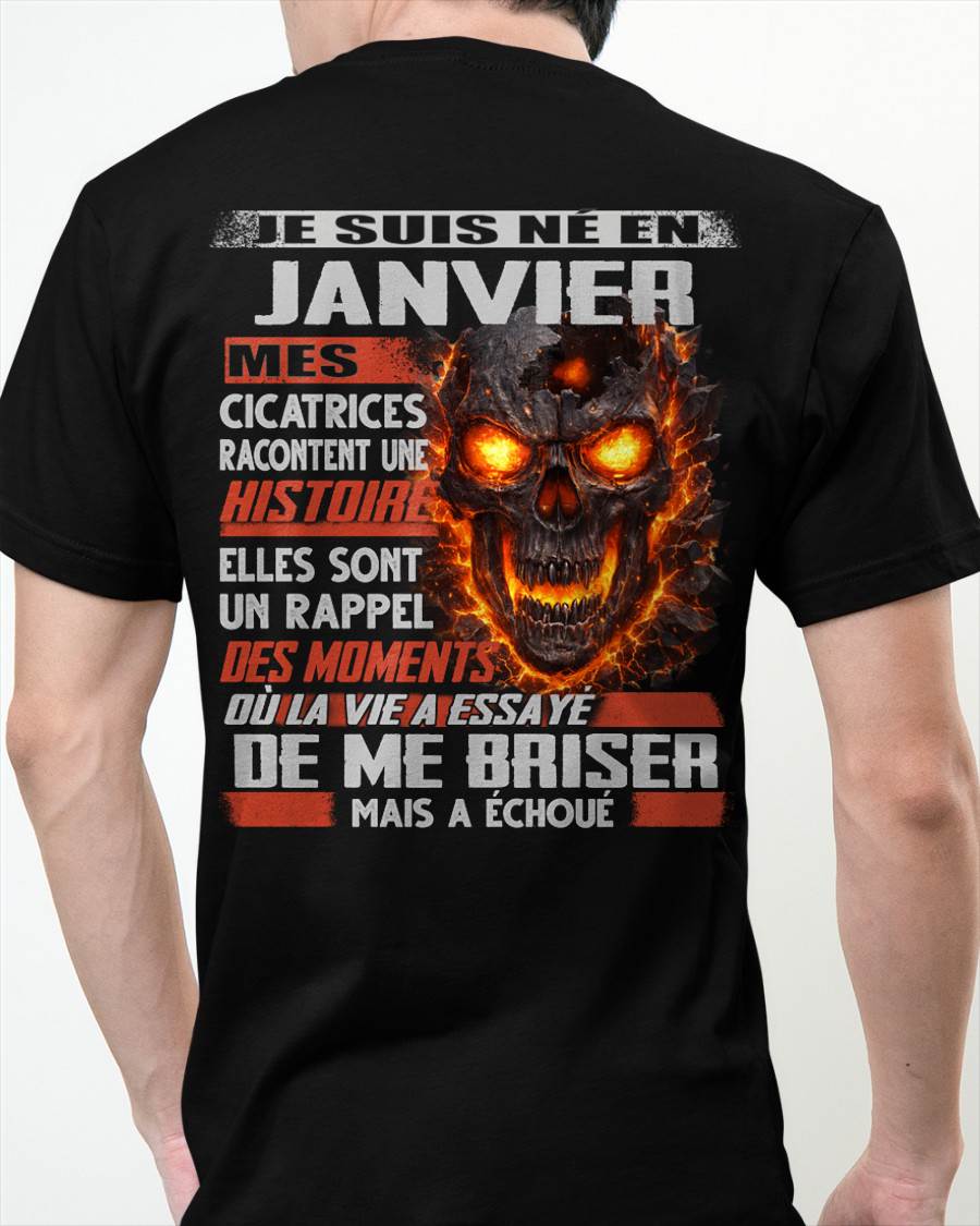 Je Suis Né en Janvier – Mes Cicatrices Racontent Une Histoire | T-Shirt Homme Fort - ntnt01 (SKU26T-01175-01)
