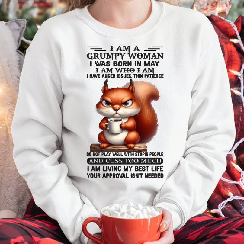 May - I Am A Grumpy Woman - T Shirt For Woman - ntnt05 (SKU09-07-05)