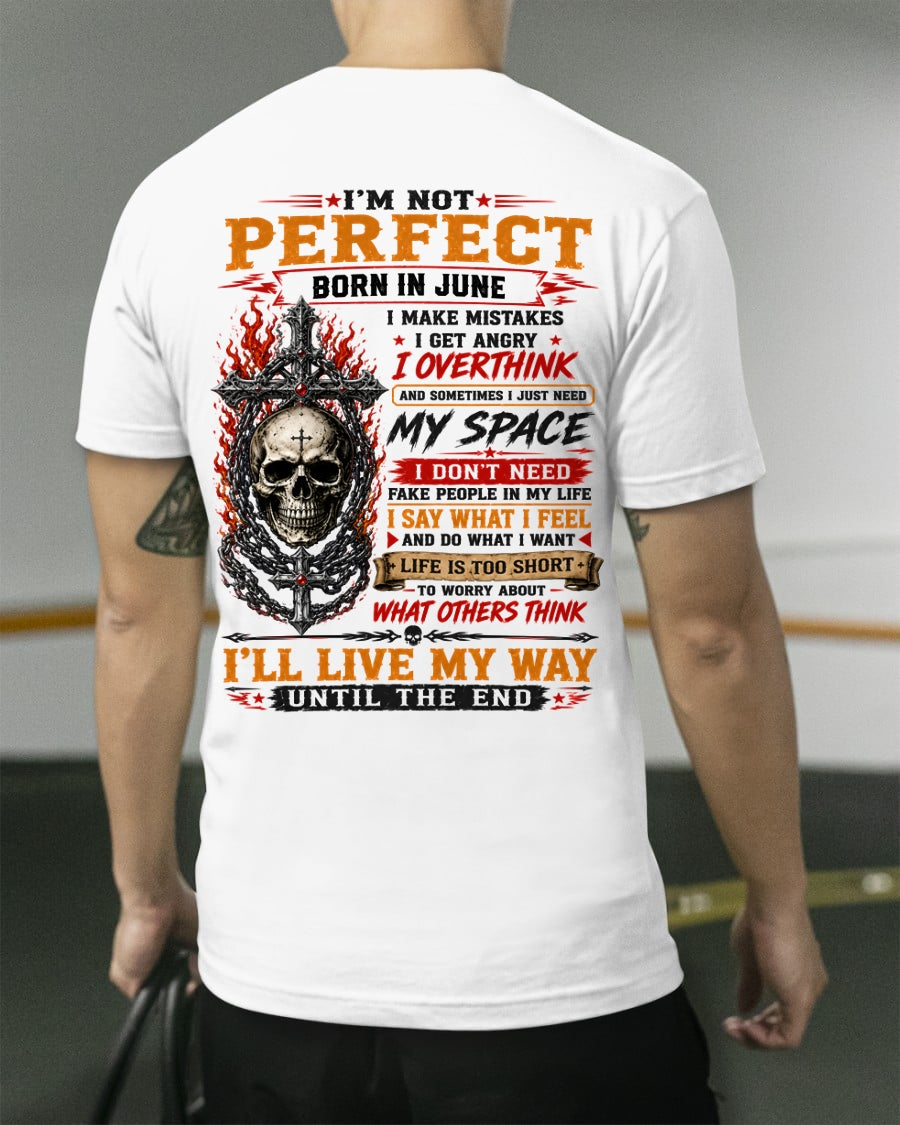June Man Shirt – I’m Not Perfect, I Make Mistakes, I Get Angry, I Overthink T-Shirt – From Boy – NTNT06 - (SKU2608-634-06)