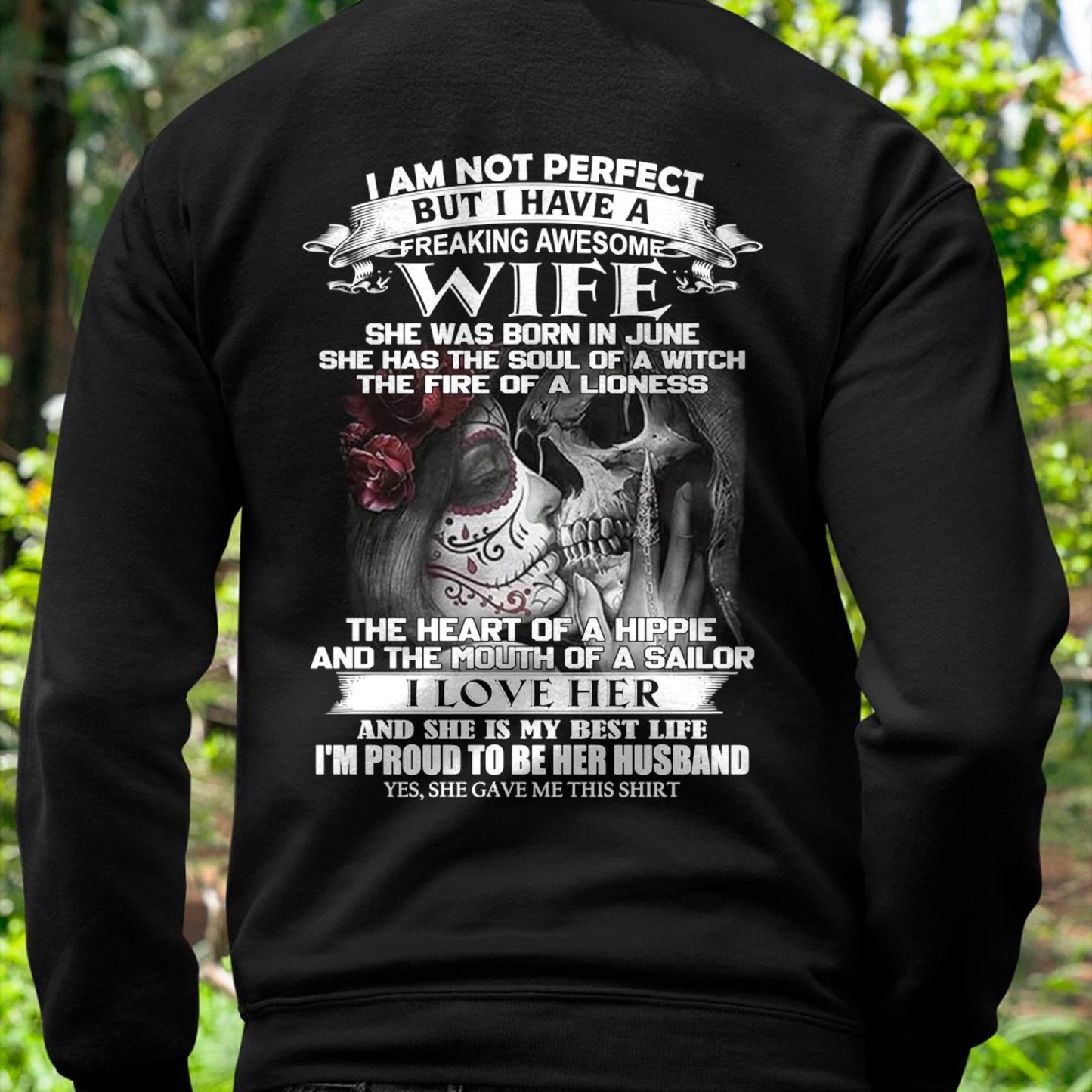 June - I Am Not Perfect But I Have A Freaking Awesome Wife - Gift For Husband From Wife - ntnt06 (SKU06-31-06)