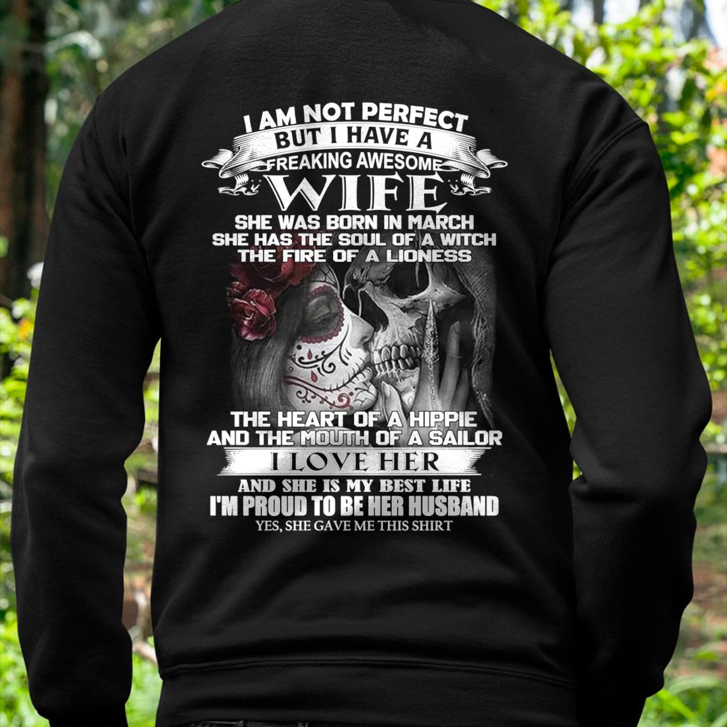 March - I Am Not Perfect But I Have A Freaking Awesome Wife - Gift For Husband From Wife - ntnt03 (SKU06-31-03)