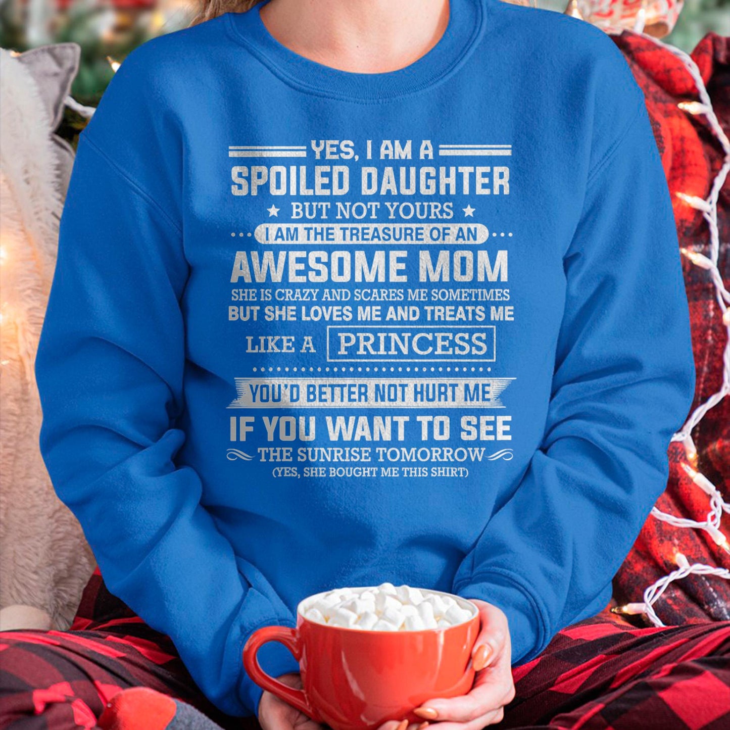 I Get My Attitude From My Freaking Awesome Mom - Gift for Daughter From Mom - ntnt00