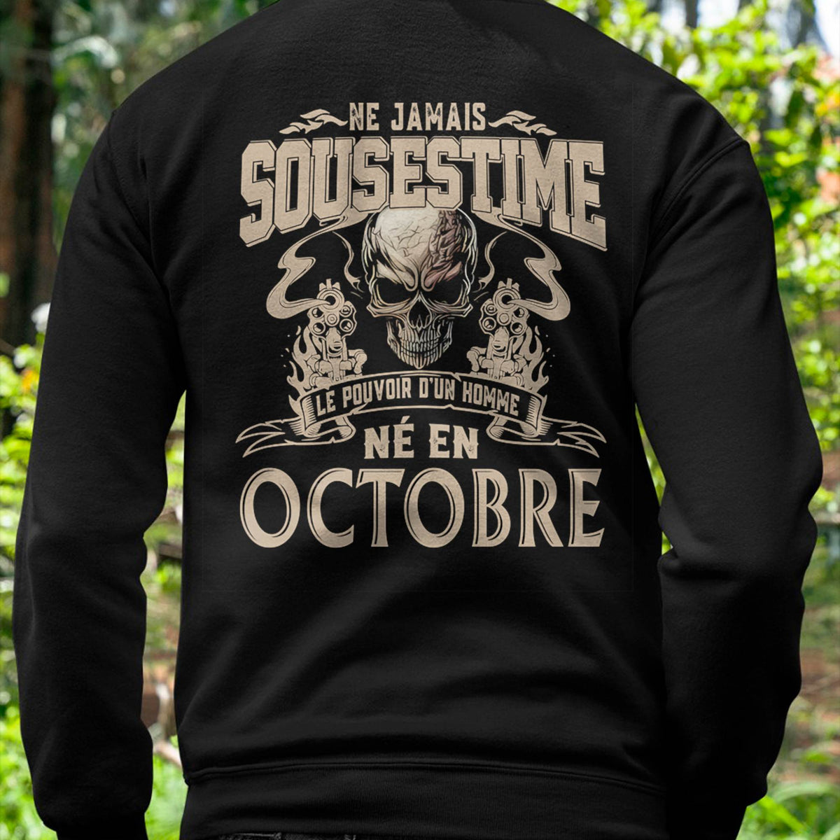 Ne Jamais Sous-estimer le Pouvoir d’un Homme Né en Octobre – T-Shirt Homme Crâne Rebelle - ntnt10 (SKU26T-01159-10)