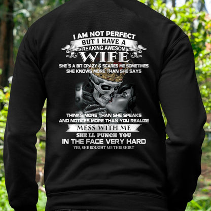 I Am Not Perfect But I Have A Freaking Awesome Wife - Gift For Husband From Wife - ntnt00 (SKU06-34-00)
