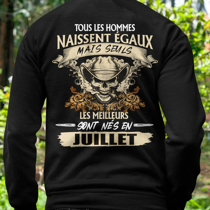 Tous les Hommes Naissent Égaux – Les Meilleurs Sont Nés en Juillet - T-Shirt Homme Caractère Fort - ntnt07 (SKU26T-01172-07)