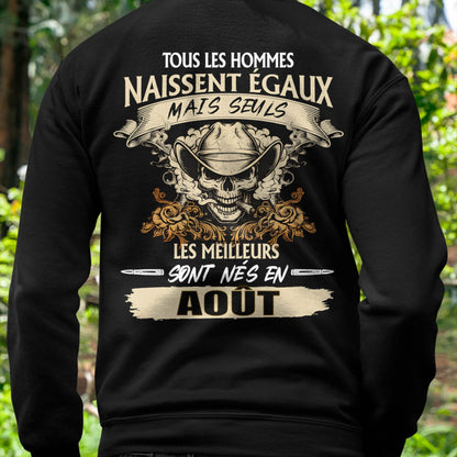 Tous les Hommes Naissent Égaux – Les Meilleurs Sont Nés en Août - T-Shirt Homme Caractère Fort - ntnt08 (SKU26T-01172-08)