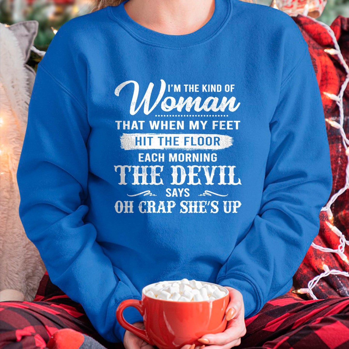 I'M THE KIND OF WOMAN – T-Shirt For Woman – ntnt00 (SKU26T-01149)