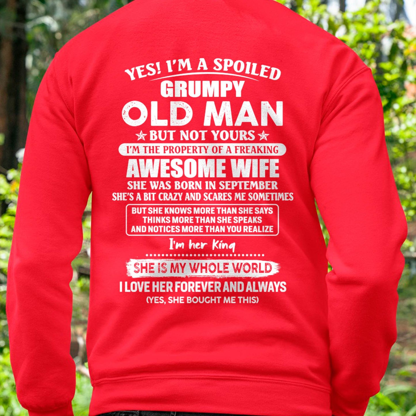September - Yes! I'm A Spoiled Grumpy Old Man But Not Yours - Gift For Husband From Wife - ntnt09 (SKU07-100-09)
