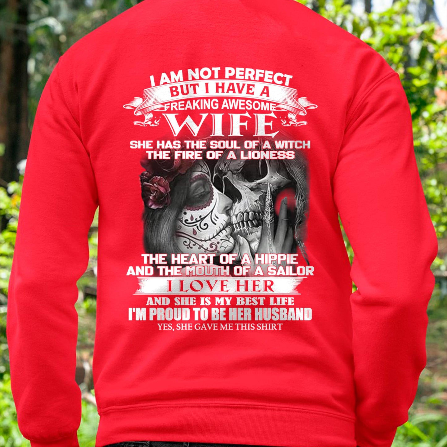 I Am Not Perfect But I Have A Freaking Awesome Wife - Gift For Husband From Wife - ntnt00 (SKU06-31-00)