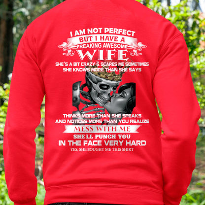 I Am Not Perfect But I Have A Freaking Awesome Wife - Gift For Husband From Wife - ntnt00 (SKU06-34-00)