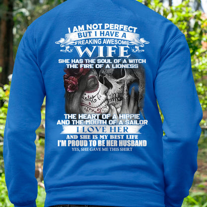 I Am Not Perfect But I Have A Freaking Awesome Wife - Gift For Husband From Wife - ntnt00 (SKU06-31-00)