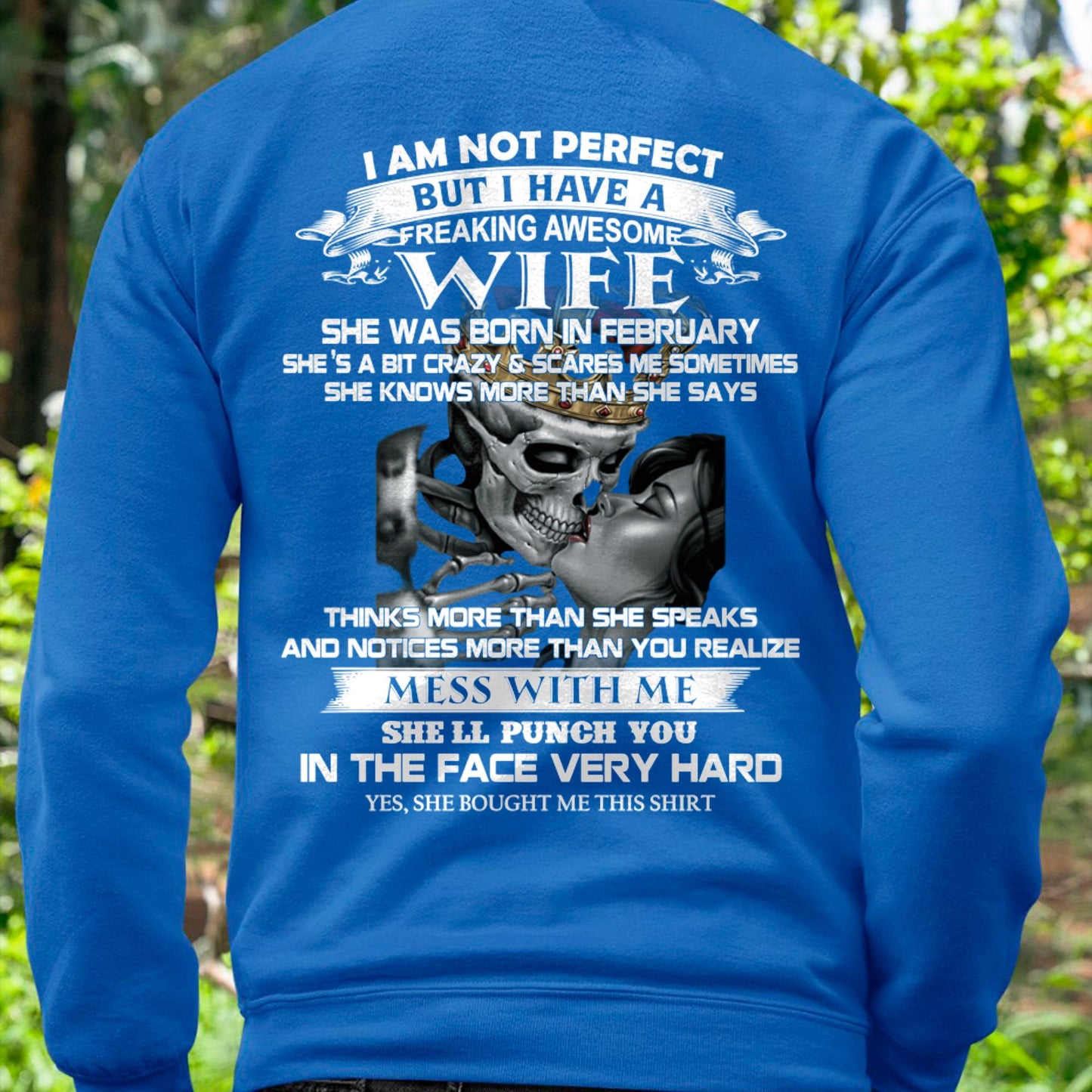 February - I Am Not Perfect But I Have A Freaking Awesome Wife - Gift For Husband From Wife - ntnt02 (SKU06-34-02)