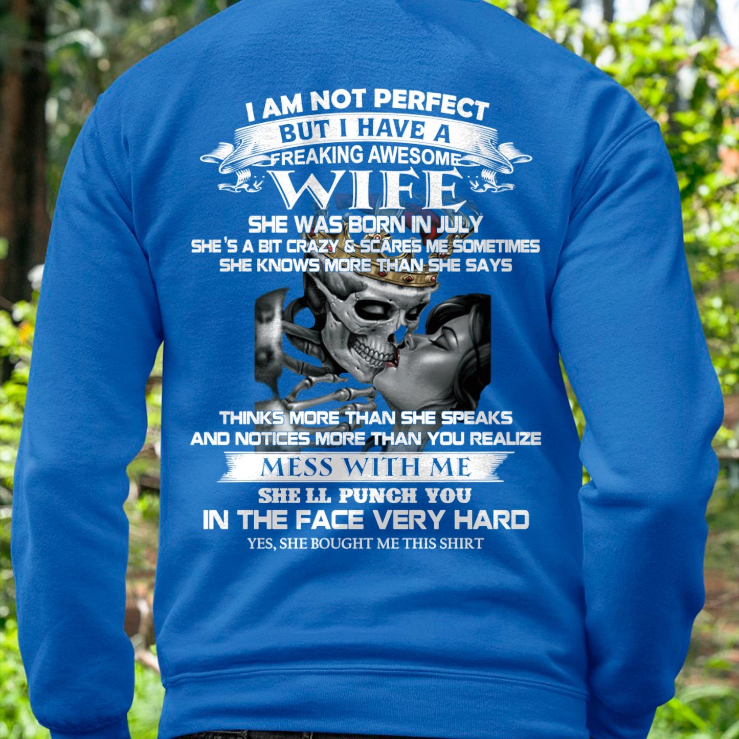 July - I Am Not Perfect But I Have A Freaking Awesome Wife - Gift For Husband From Wife - ntnt07 (SKU06-34-07)