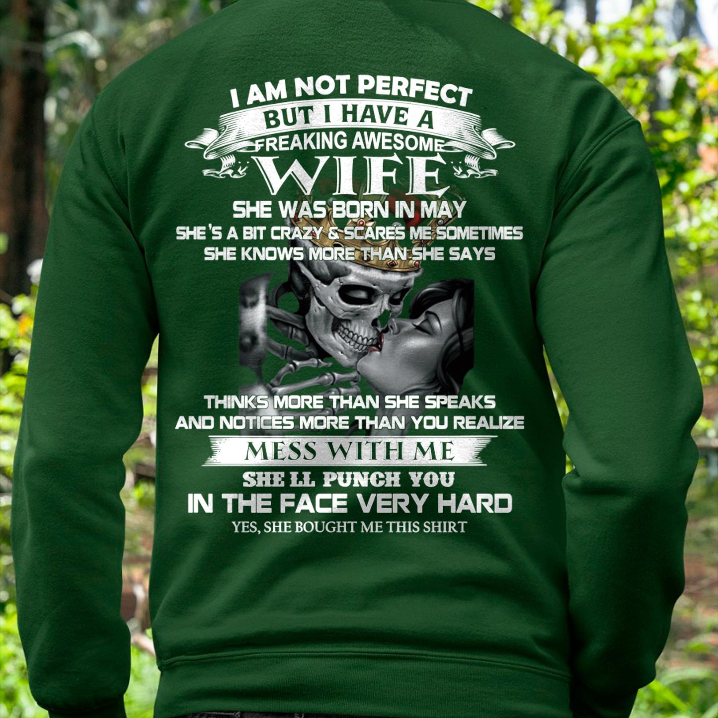 May - I Am Not Perfect But I Have A Freaking Awesome Wife - Gift For Husband From Wife - ntnt05 (SKU06-34-05)