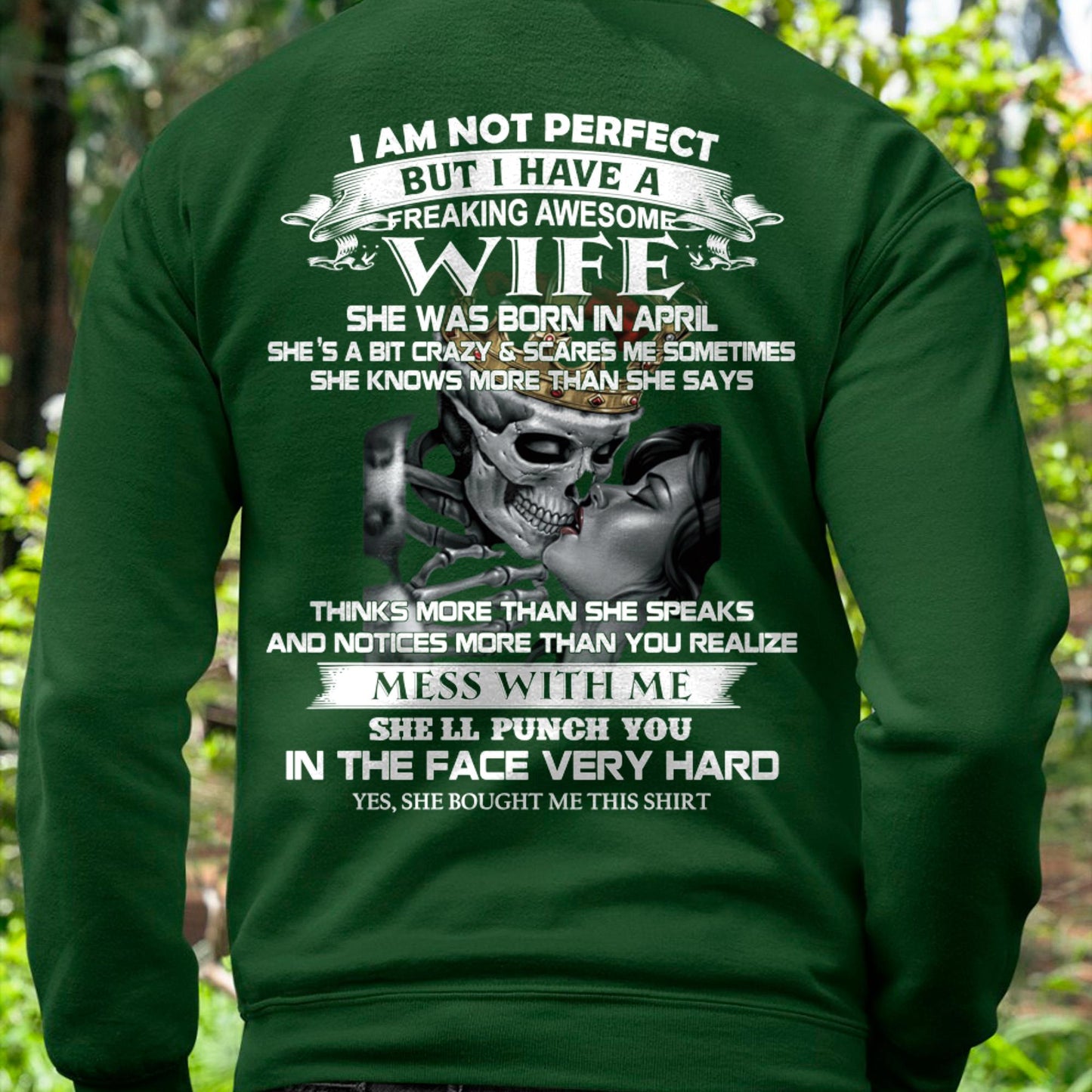 April - I Am Not Perfect But I Have A Freaking Awesome Wife - Gift For Husband From Wife - ntnt04 (SKU06-34-04)