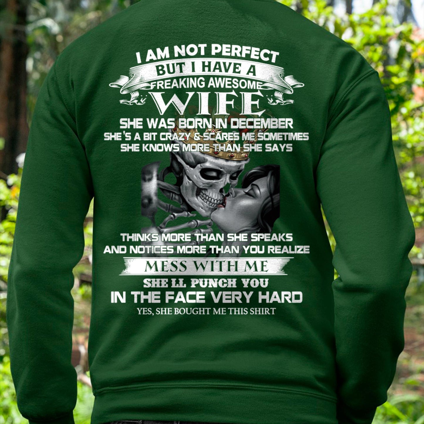 December - I Am Not Perfect But I Have A Freaking Awesome Wife - Gift For Husband From Wife - ntnt12 (SKU06-34-12)