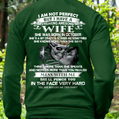 October - I Am Not Perfect But I Have A Freaking Awesome Wife - Gift For Husband From Wife - ntnt10 (SKU06-34-10)