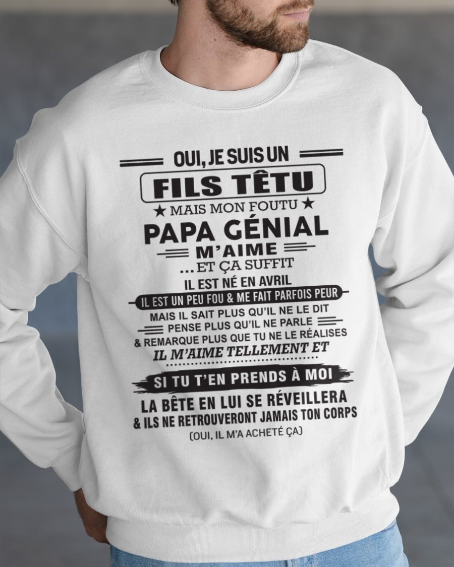 AVRIL - Oui, je suis un garçon têtu – T-shirt | Cadeau d’anniversaire de papa pour son fils - ntnt04 / fr04 (SKU12-260-04)