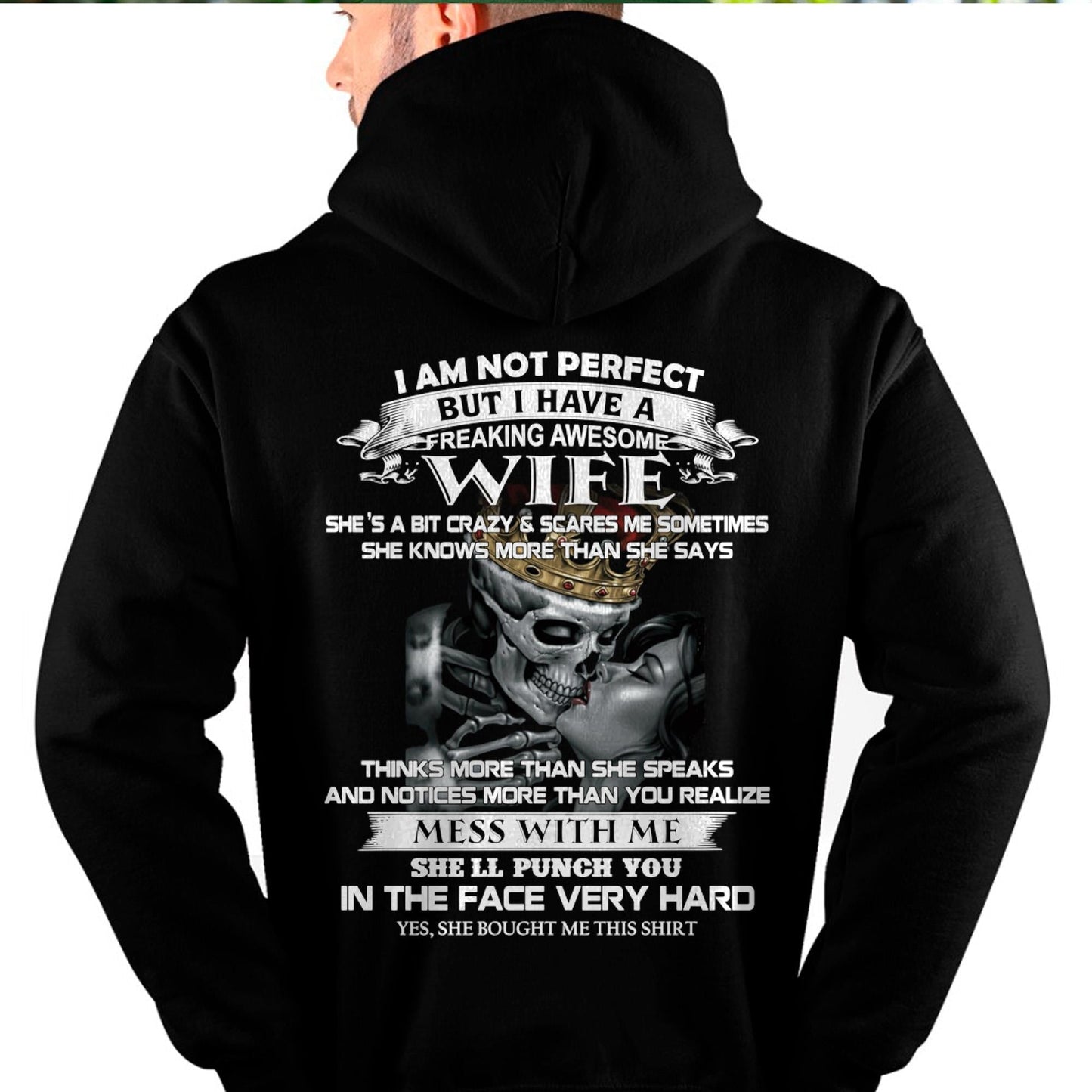 I Am Not Perfect But I Have A Freaking Awesome Wife - Gift For Husband From Wife - ntnt00 (SKU06-34-00)