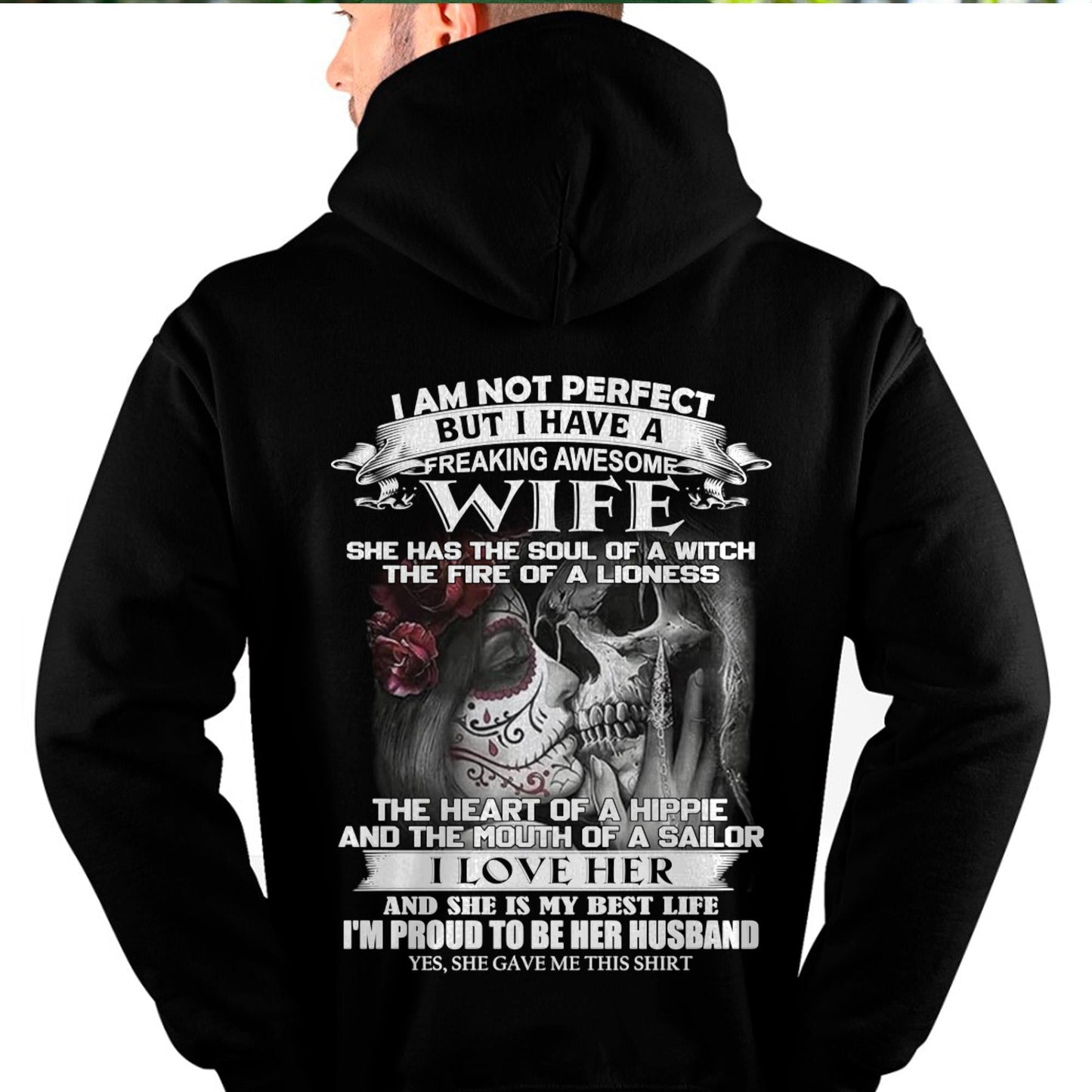 I Am Not Perfect But I Have A Freaking Awesome Wife - Gift For Husband From Wife - ntnt00 (SKU06-31-00)