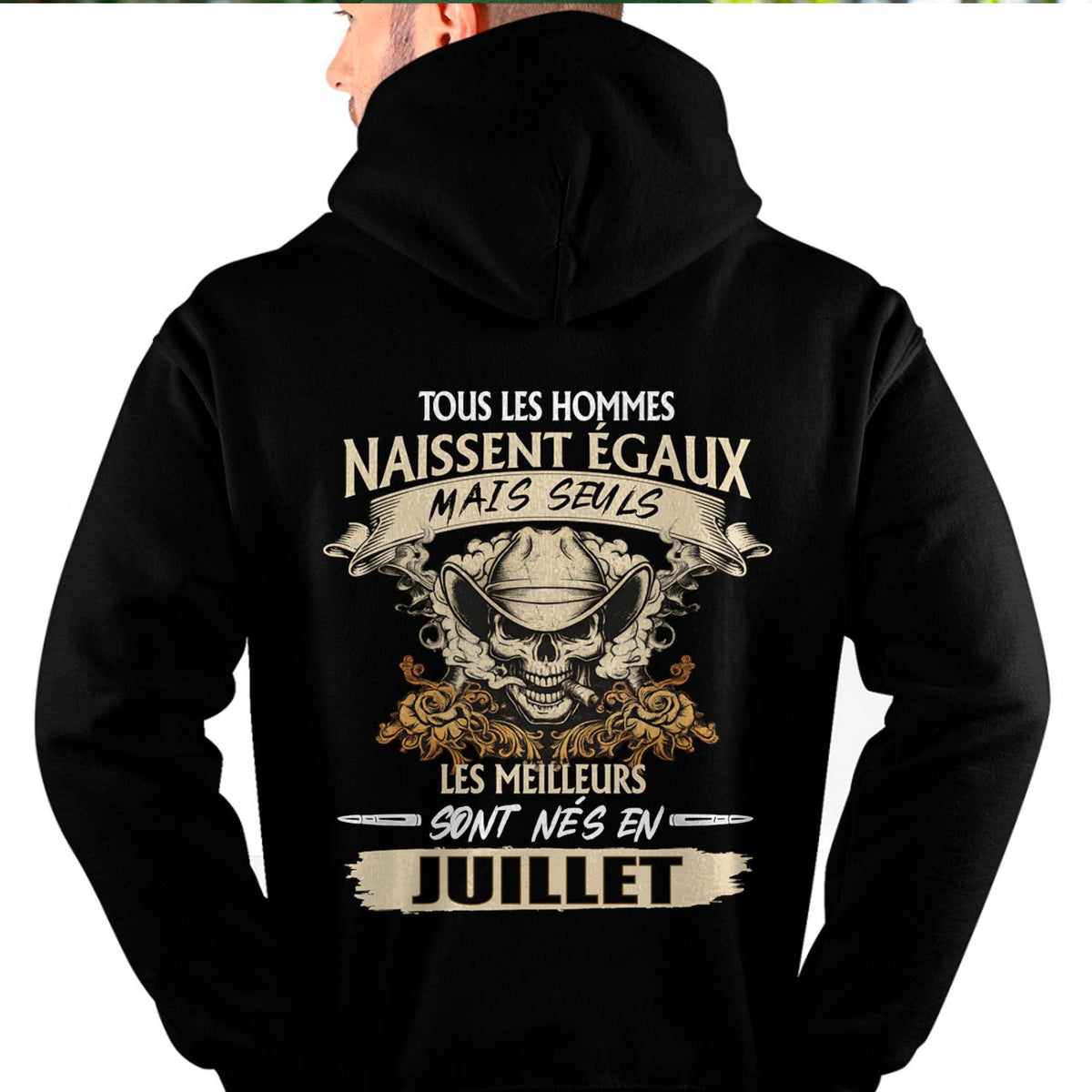 Tous les Hommes Naissent Égaux – Les Meilleurs Sont Nés en Juillet - T-Shirt Homme Caractère Fort - ntnt07 (SKU26T-01172-07)