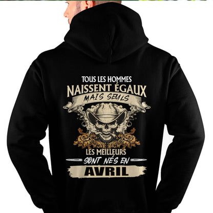 Tous les Hommes Naissent Égaux – Les Meilleurs Sont Nés en Avril - T-Shirt Homme Caractère Fort - ntnt04 (SKU26T-01172-04)