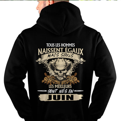 Tous les Hommes Naissent Égaux – Les Meilleurs Sont Nés en Juin - T-Shirt Homme Caractère Fort - ntnt06 (SKU26T-01172-06)