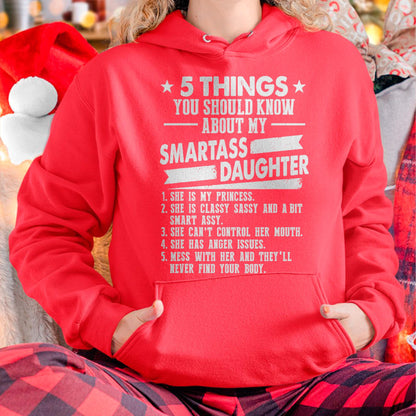 5 Things You Should Know About My Smartass Daughter - Gift for Daughter from Mom - ntnt00
