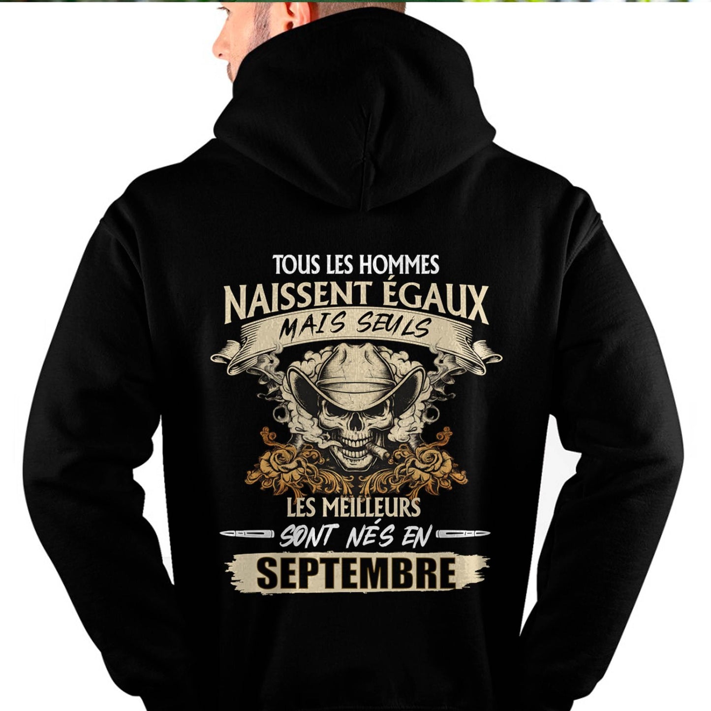 Tous les Hommes Naissent Égaux – Les Meilleurs Sont Nés en Septembre - T-Shirt Homme Caractère Fort - ntnt09 (SKU26T-01172-09)