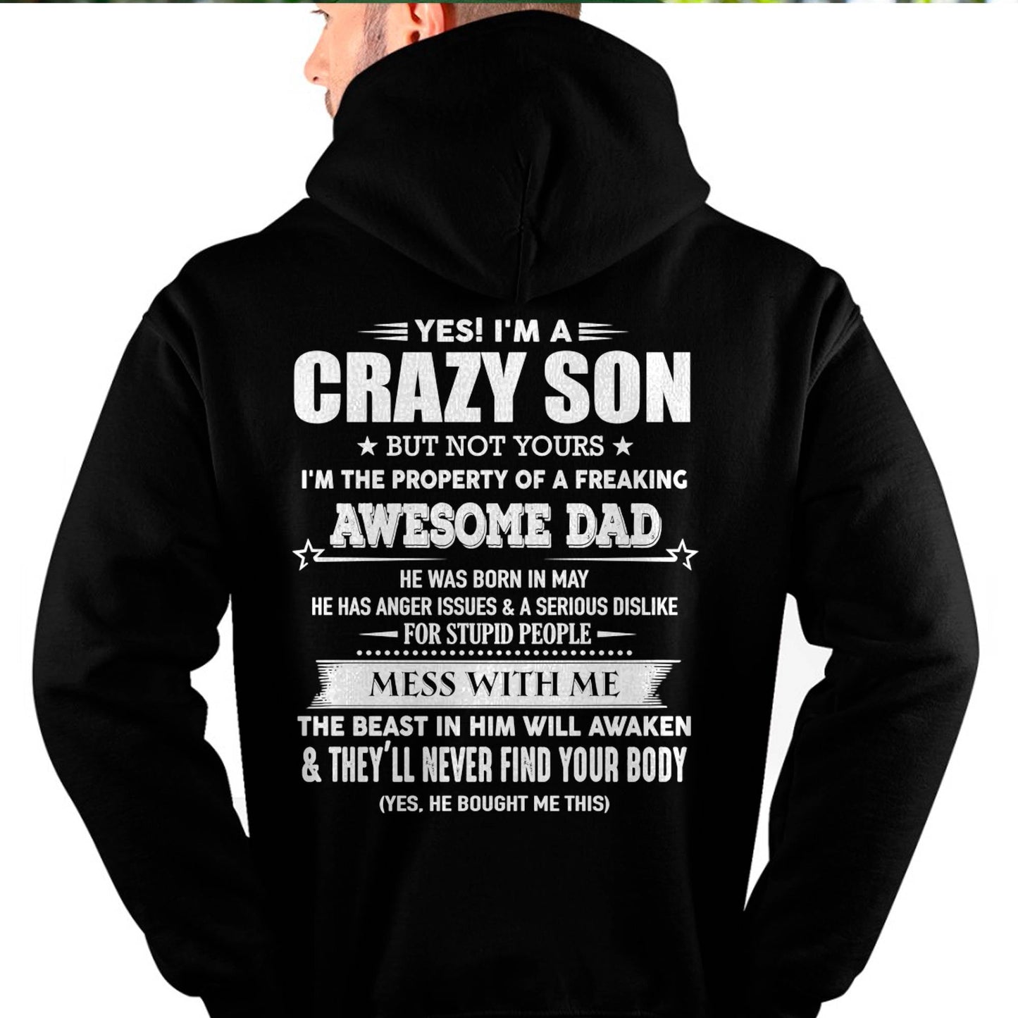 MAY - YES! I'M A CRAZY SON - GIFT FOR SON FROM DAD - ntnt05 (SKU07-52-05)