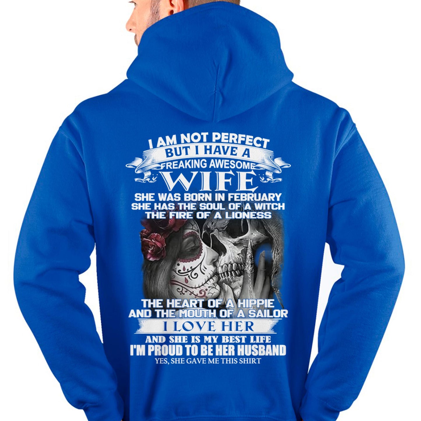 I Am Not Perfect But I Have A Freaking Awesome Wife - Gift For Husband From Wife - ntnt02 (SKU06-31-02)