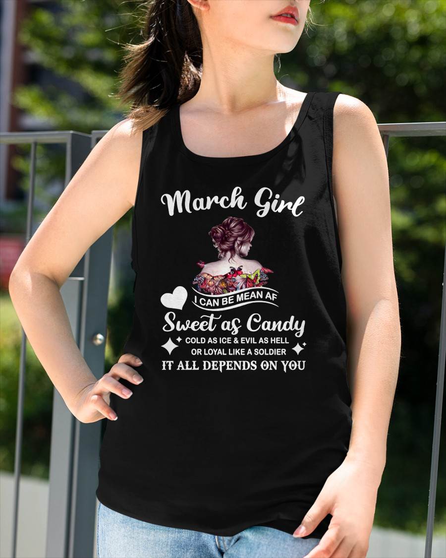 March Girl T-Shirt – Sweet As Candy, Cold As Ice - Birthday Gift for Women - ntnt03 (SKU26T-01-38-03)