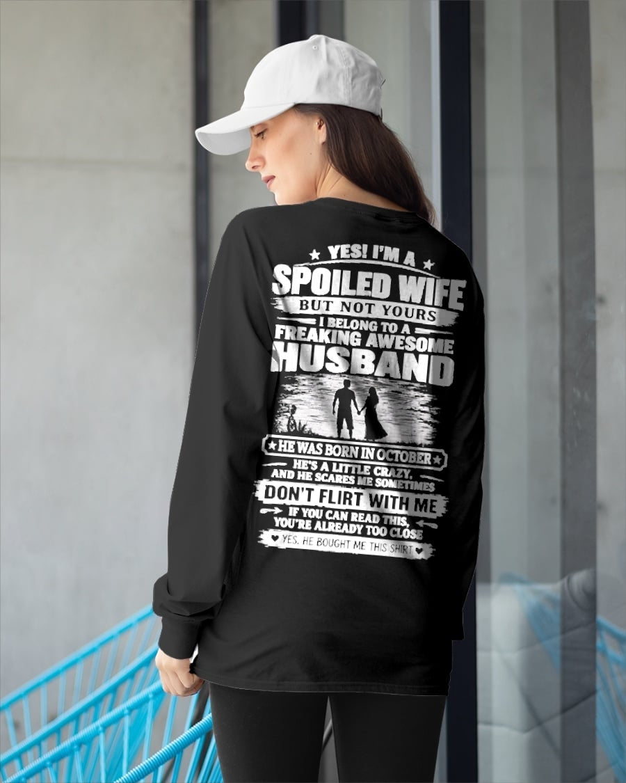 October Spoiled Wife Shirt - I Belong to a Freaking Awesome October Husband - From Husband - NTNT10 - (SKU2609-121-10)